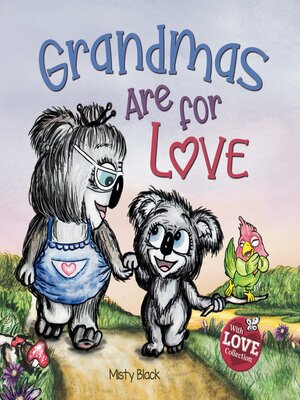 cover image of Grandmas Are for Love